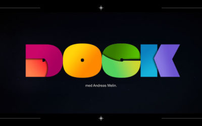 DOCK: Digitalt, Officiellt & Cinematisk Kommunikation